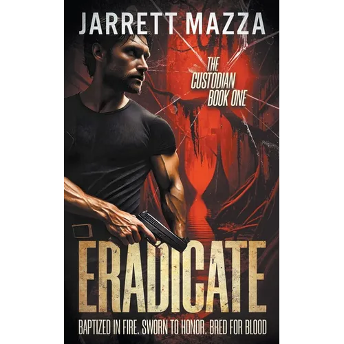 Eradicate: An Action-Adventure Thriller Series - Paperback