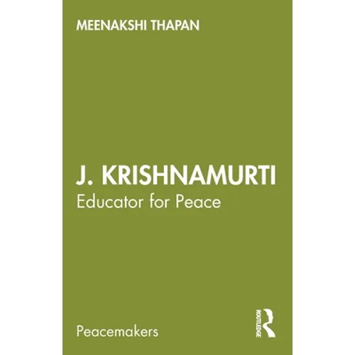 J. Krishnamurti: Educator for Peace - Paperback
