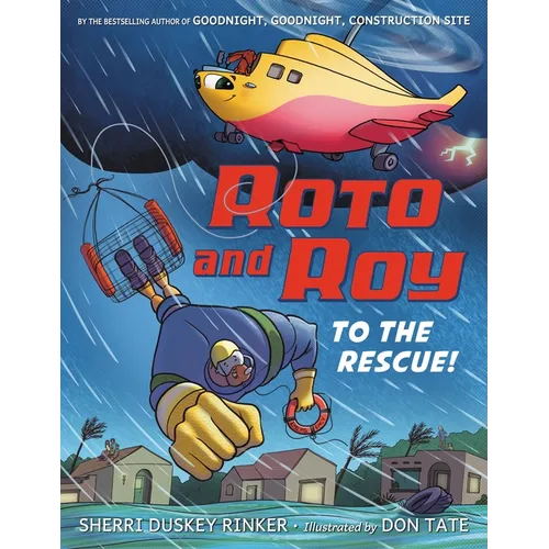 Roto and Roy: To the Rescue! - Hardcover