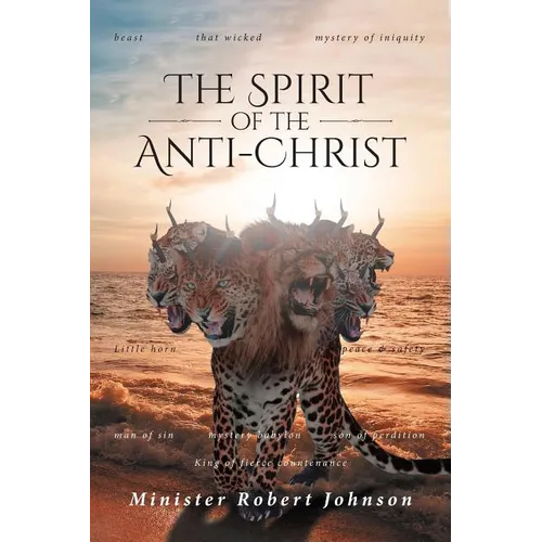 The Spirit of the Anti-Christ - Paperback