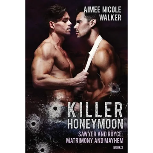Killer Honeymoon (Sawyer and Royce: Matrimony and Mayhem Book 3) - Paperback