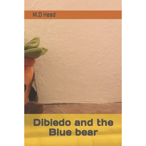 Dibiedo and the Blue bear - Paperback