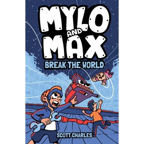 Mylo and Max Break the World - Paperback