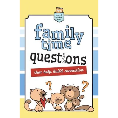 Family Time Questions: That help you connect - Paperback