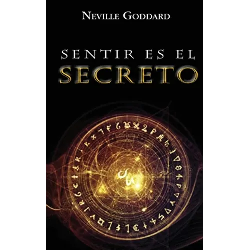 Sentir es el Secreto - Paperback