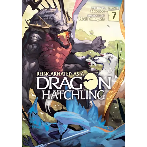 Reincarnated as a Dragon Hatchling (Light Novel) Vol. 7 - Paperback