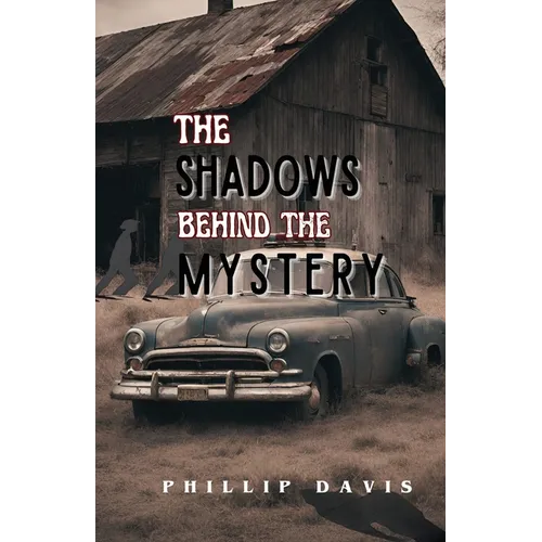 The Shadow Behind the Mystery - Paperback