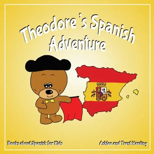 Theodore's Spanish Adventure: Books about Spain for Kids - Paperback