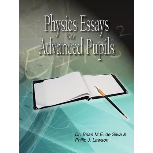 Physics Essays for Advanced Pupils - Paperback