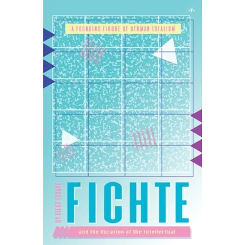 Fichte and the Vocation of the Intellectual - Paperback