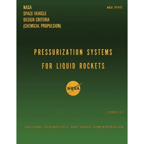 Pressurization System for Liquid Rockets - Paperback