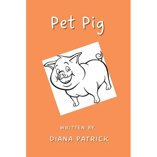 Pet Pig! - Paperback