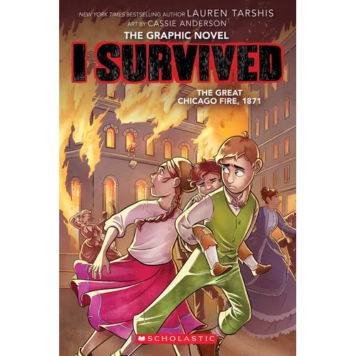 I Survived the Great Chicago Fire, 1871 (I Survived Graphic Novel #7) - Hardcover