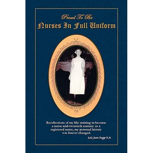 Proud to Be Nurses in Full Uniform - Paperback