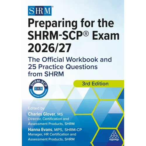 Preparing for the Shrm-Scp(r) Exam 2026/27: The Official Workbook and 25 Practice Questions from Shrm - Paperback