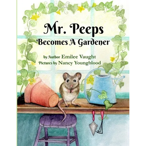 Mr. Peeps Becomes A Gardener - Paperback