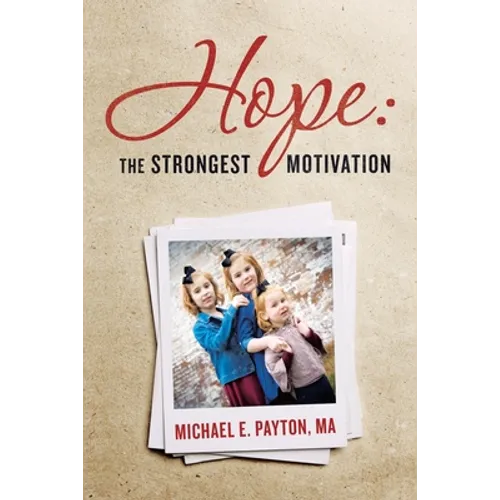Hope: the Strongest Motivation - Paperback