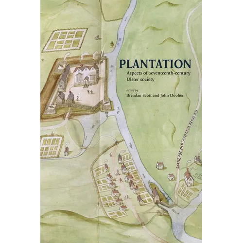 Plantation: Aspects of seventeenth-century Ulster society - Paperback
