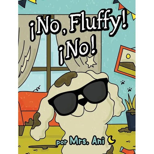 ¡No, Fluffy! ¡No! (Spanish Edition) - Hardcover