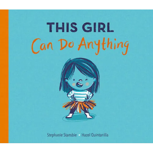 This Girl Can Do Anything - Hardcover
