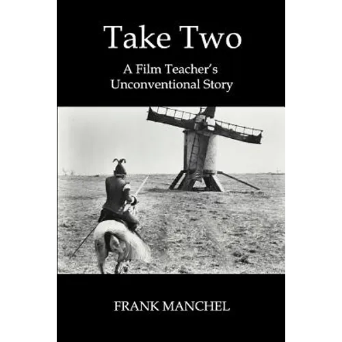 Take Two: A Film Teacher's Unconventional Story - Paperback
