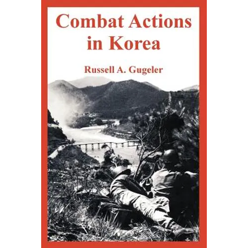 Combat Actions in Korea - Paperback