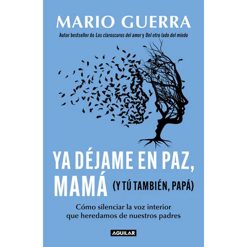 YA Déjame En Paz, Mamá (Y Tú También, Papá) / Leave Me Alone Mom (and You Too, Dad ) - Paperback