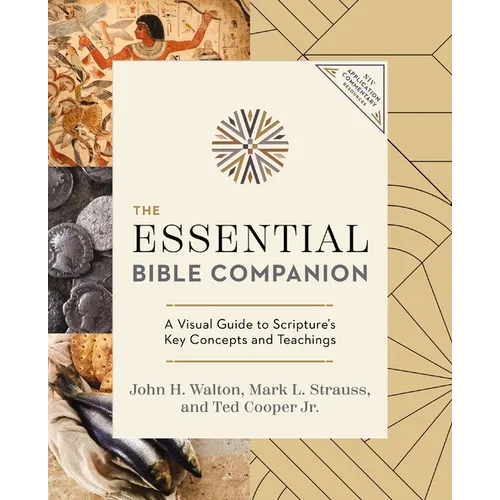 The Essential Bible Companion: Key Insights for Reading God's Word - Paperback
