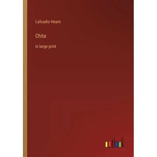 Chita: in large print - Paperback