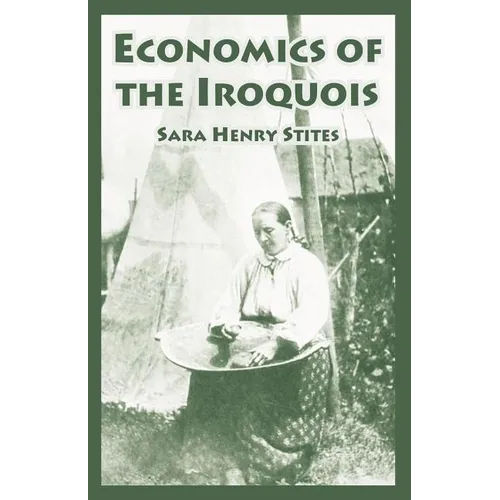 Economics of the Iroquois - Paperback
