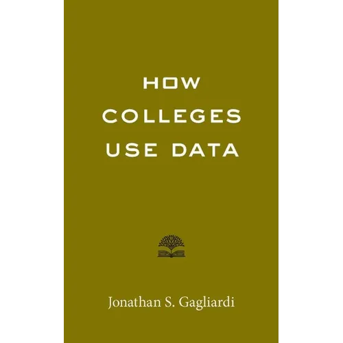 How Colleges Use Data - Paperback