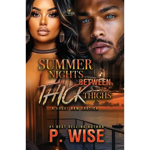 Summer Nights Between Thick Thighs - Paperback
