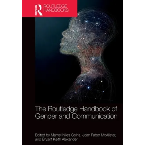 The Routledge Handbook of Gender and Communication - Paperback