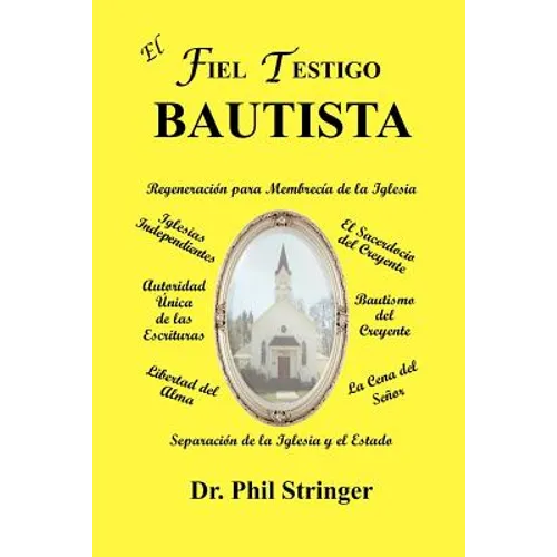 El Fiel Testigo Bautista - Paperback