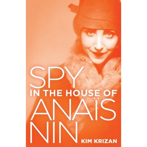 Spy in the House of Anaïs Nin - Paperback
