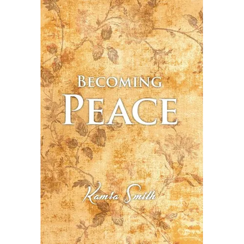 Becoming Peace - Paperback