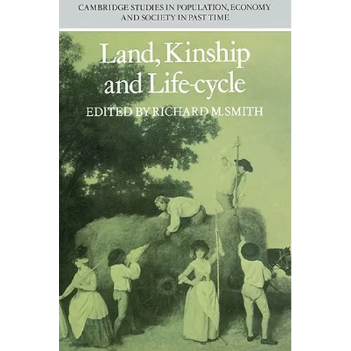 Land, Kinship and Life-Cycle - Paperback