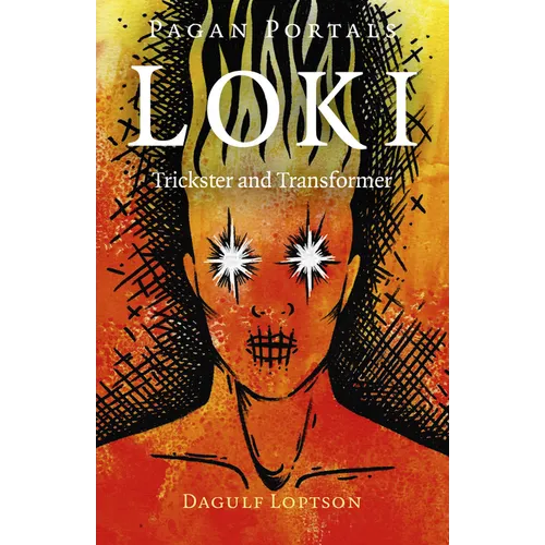 Pagan Portals - Loki: Trickster and Transformer - Paperback