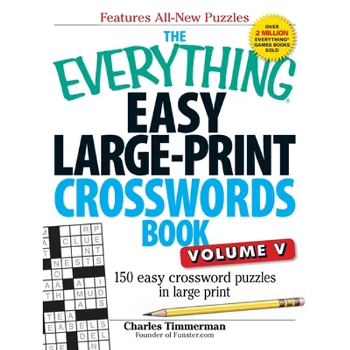 The Everything Easy Large-Print Crosswords Book, Volume V: 150 Easy Crossword Puzzles in Large Print - Paperback