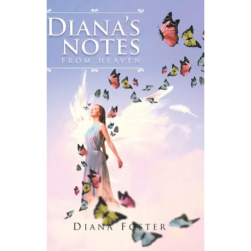 Diana's Notes From Heaven - Hardcover