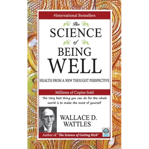 The Science of Being Well - Paperback