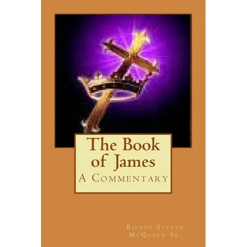 The Book of James: A Commentary - Paperback