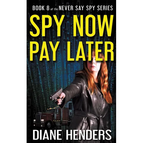 Spy Now, Pay Later - Paperback