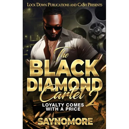 Th Black Diamond Cartel 2: Loyalty Comes With A Price - Paperback