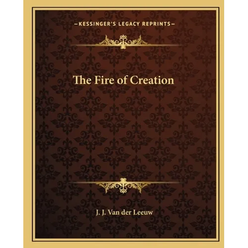 The Fire of Creation - Paperback