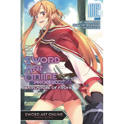 Sword Art Online Progressive Barcarolle of Froth, Vol. 2 (Manga): Volume 2 - Paperback