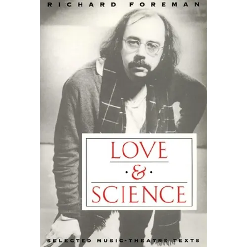 Love & Science: Selected Music-Theatre Texts - Paperback