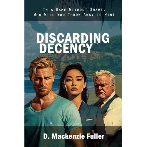 Discarding Decency - Paperback