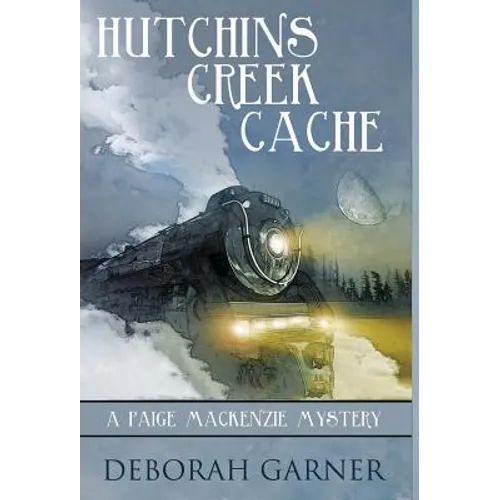 Hutchins Creek Cache - Hardcover