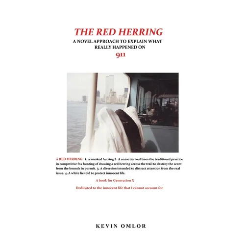 The Red Herring: A Novel Approach to Explain What Really Happened on 9/11 - Paperback